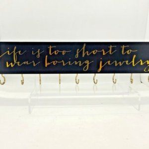 Jewelry Storage Wall Hanger Necklaces Life Is Too Short To Wear Boring Jewelry